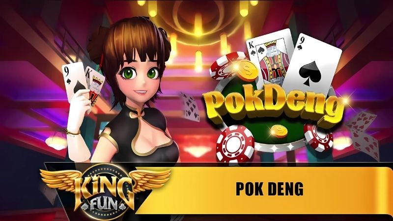 game bài Pokdeng tại Kingfun
